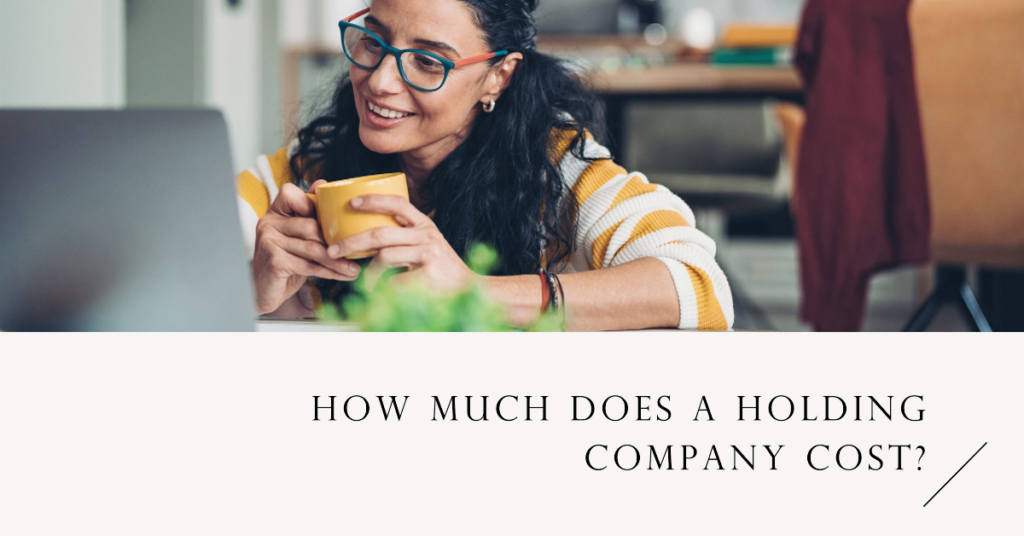 How much does a holding company cost