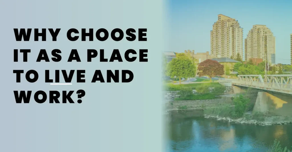 Choose it as a Place to Live and Work