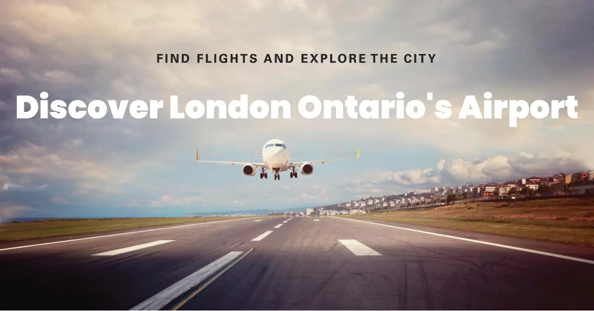 Discover London Ontario's Airport