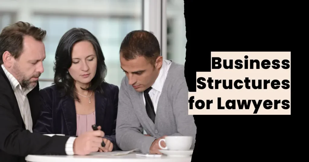 Business Structures for Lawyers