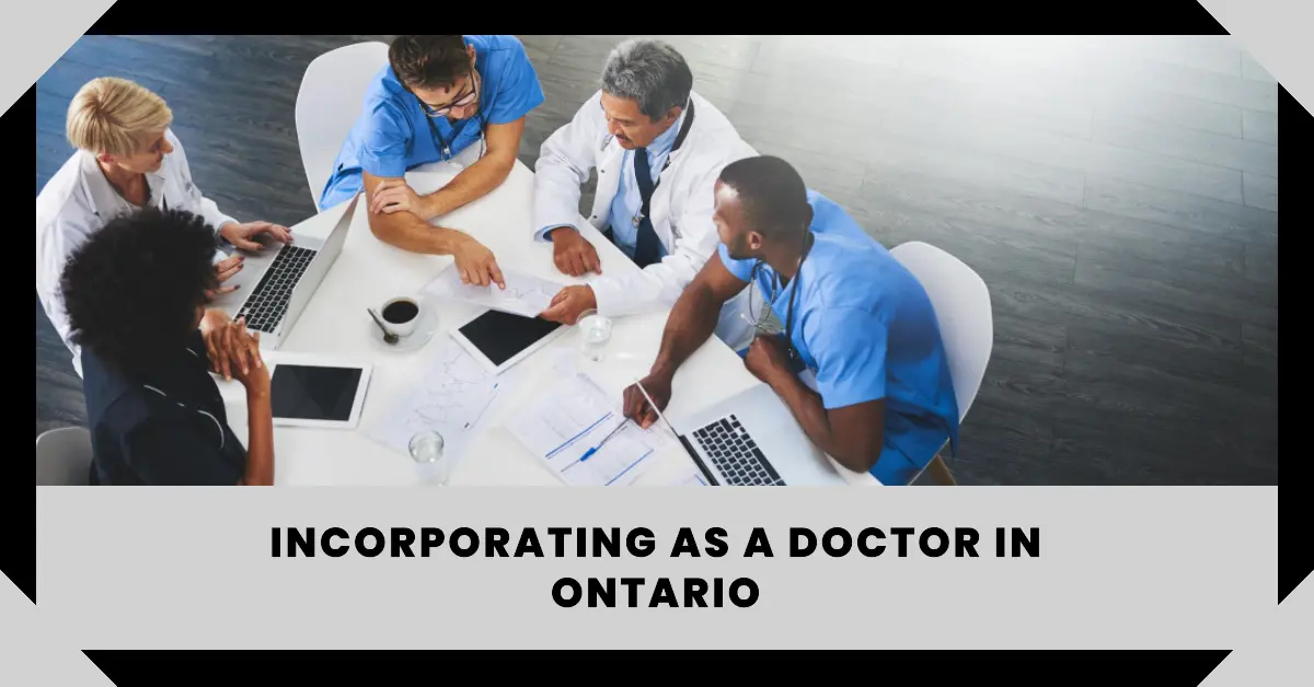 Incorporating as a Doctor in Ontario