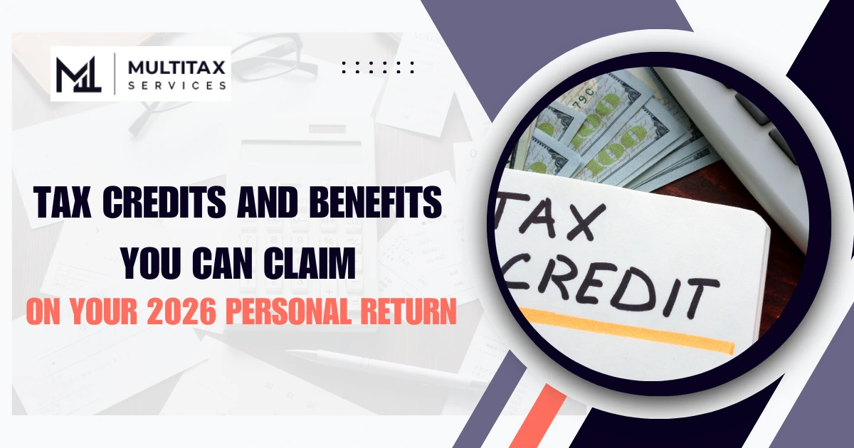 Tax Credits and Benefits You Can Claim